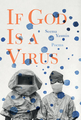 If God Is A Virus Seema Yasmin