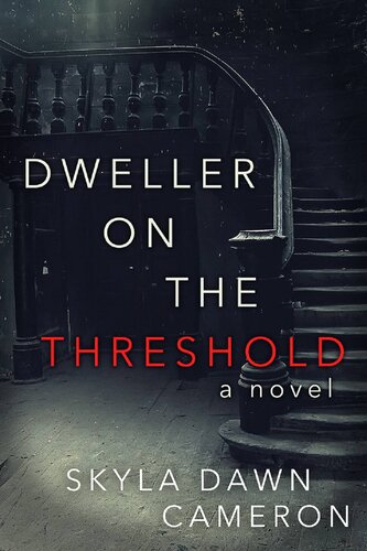 Dweller On The Threshold Skyla Dawn Cameron