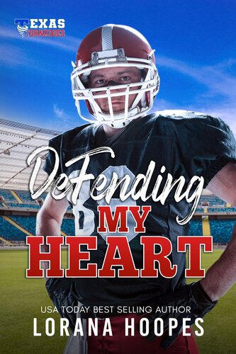 Defending My Heart A Christian Football Romance Lorana Hoopes