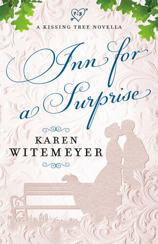 Inn For A Surprise Karen Witemeyer