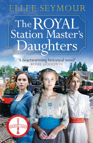The Royal Station Masters Daughters Ellee Seymour