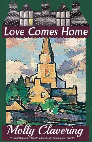 Love Comes Home Molly Clavering