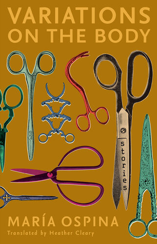 Variations On The Body Mara Ospina