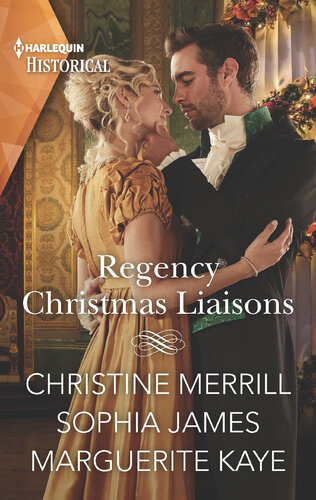 Regency Christmas Liaisons Christine Merrill Sophia James Marguerite Kaye