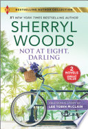 Not At Eight Darling The Soldier And The Single Mom Sherryl Woods