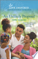 An Unlikely Proposal Toni Shiloh