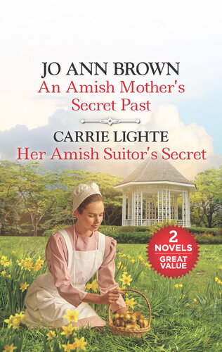 An Amish Mothers Secret Past And Her Amish Suitors Secret Jo Ann Brown
