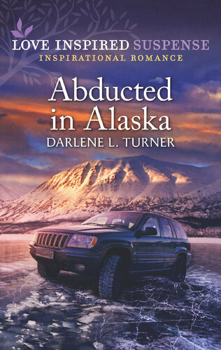 Abducted In Alaska Darlene L Turner