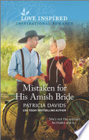 Mistaken For His Amish Bride Patricia Davids