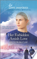 Her Forbidden Amish Love Jocelyn Mcclay