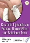 Cosmetic Injectables In Practice Dermal Fillers And Botulinum Toxin Rashmi Sarkar