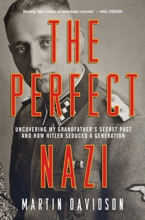 The Perfect Nazi Martin Peter Davidson