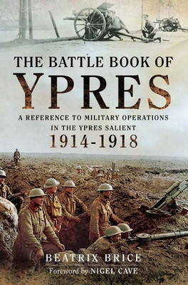 The Battle Book Of Ypres Beatrix Brice