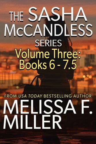 The Sasha Mccandless Series Volume 3 Books 675 Melissa F Miller