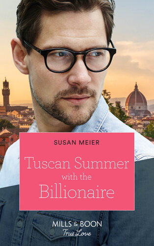 Tuscan Summer With The Billionaire Susan Meier