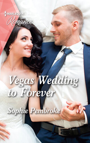 Vegas Wedding To Forever Sophie Pembroke