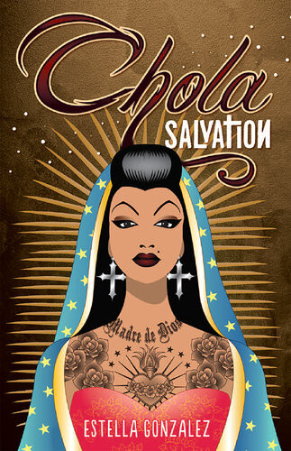 Chola Salvation Estella Gonzalez