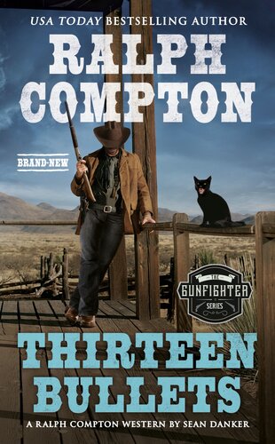 Gunfighter Thirteen Bullets 1st Edition Ralph Compton Sean Danker