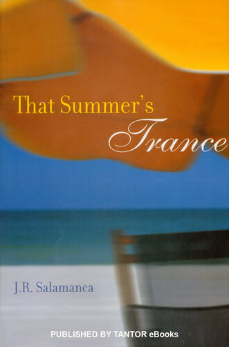 That Summers Trance J R Salamanca