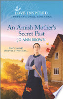 An Amish Mothers Secret Past Jo Ann Brown
