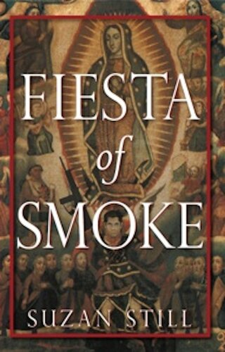 Fiesta Of Smoke Suzan Still