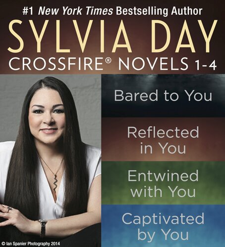 Sylvia Day Crossfire Novels 14 Bared To You Reflected In You Entwined With You Captivated By You Sylvia Day