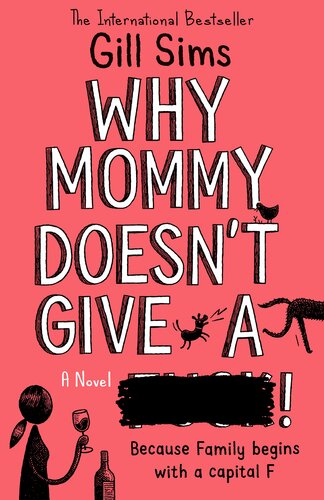 Why Mommy Doesnt Give A Gill Sims