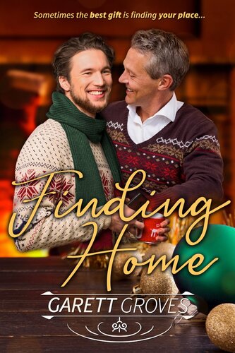 Finding Home A Christmas Gay Romance Garett Groves