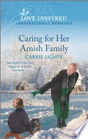 Caring For Her Amish Family Carrie Lighte