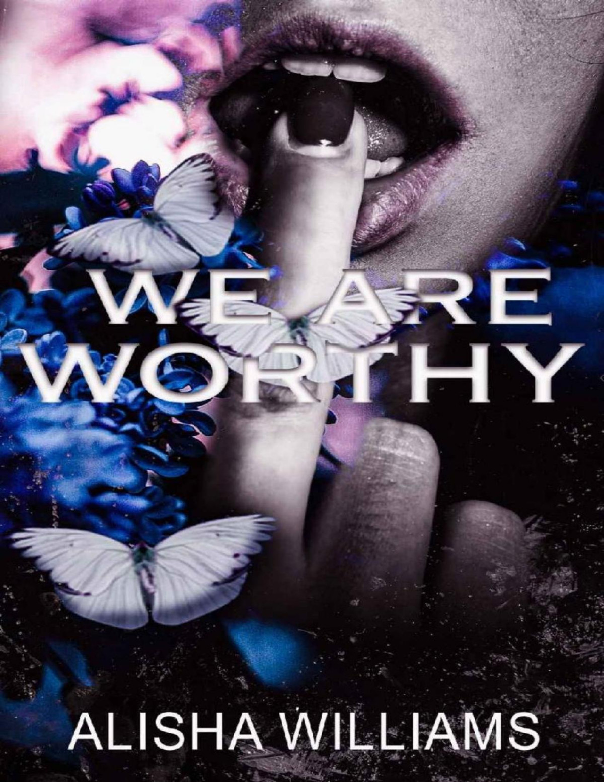 We Are Worthy Alisha Williams