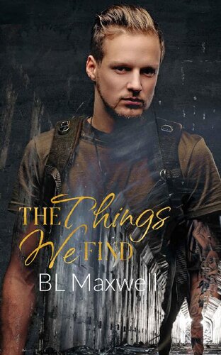 The Things We Find Mystical Markings Book 1 1st Edition Bl Maxwell