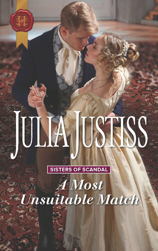 A Most Unsuitable Match Julia Justiss