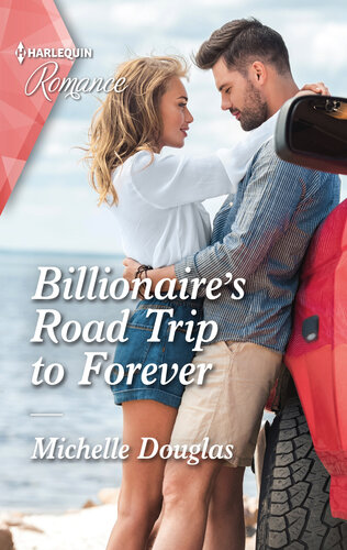 Billionaires Road Trip To Forever Michelle Douglas