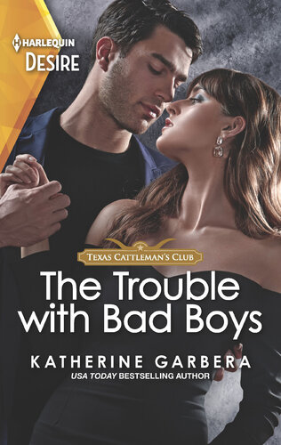 The Trouble With Bad Boys Texas Cattlemans Club Heir Apparent 4 1st Katherine Garbera