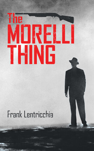 The Morelli Thing Frank Lentricchia