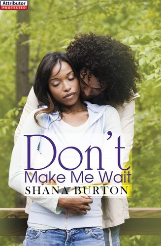 Dont Make Me Wait Shana Burton