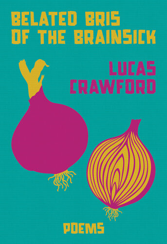 Belated Bris Of The Brainsick Lucas Crawford