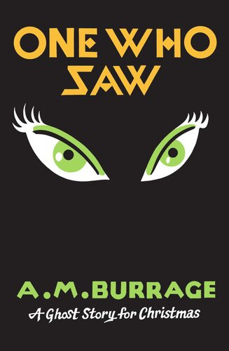 One Who Saw A Ghost Story For Christmas Am Burrage
