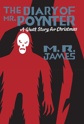 The Diary Of Mr Poynter A Ghost Story For Christmas Mr James