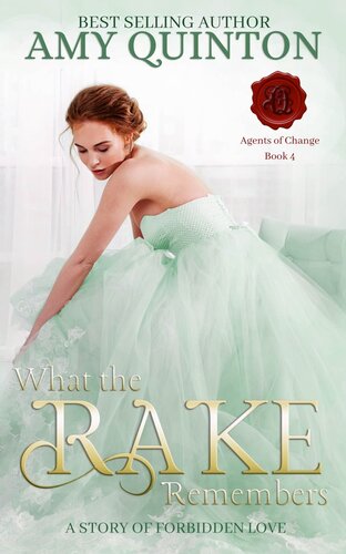 What The Rake Remembers A Story Of Forbidden Love Amy Quinton
