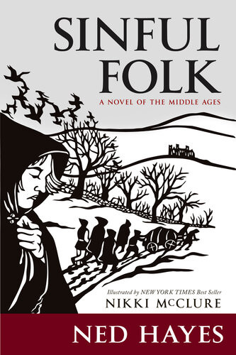Sinful Folk A Novel Of The Middle Ages Ned Hayes