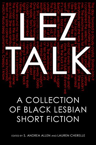 Lez Talk A Collection Of Black Lesbian Short Fiction S Andrea Allen