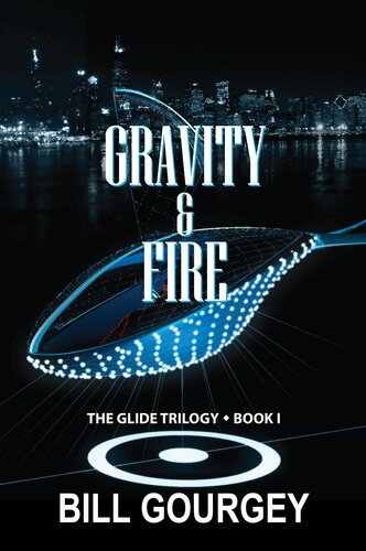Gravity Fire Bill Gourgey