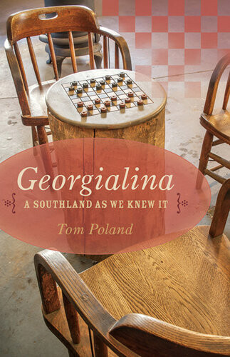 Georgialina A Southland As We Knew It Tom Poland