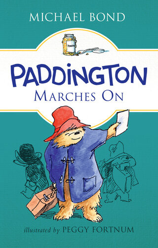 Paddington Marches On Michael Bond