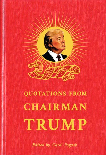 Quotations From Chairman Trump Carol Pogash