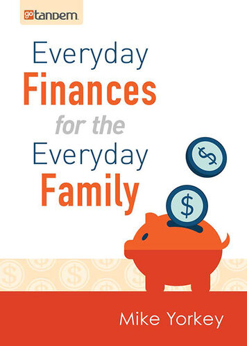 Everyday Finances For The Everyday Family Mike Yorkey
