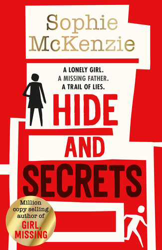 Hide And Secrets The Blockbuster Thriller From Millioncopy Bestselling Sophie Mckenzie Sophie Mckenzie