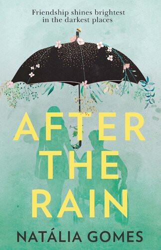 After The Rain Natlia Gomes