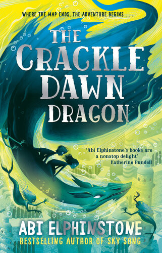 The Crackledawn Dragon Abi Elphinstone